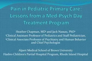 Pain in Pediatric Primary Care: Lessons from a Med-Psych Day Treatment Program