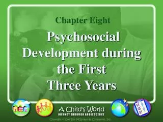 Psychosocial Development during the First Three Years