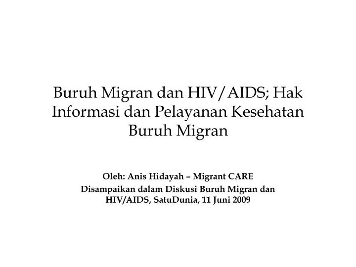 buruh migran dan hiv aids hak informasi dan pelayanan kesehatan buruh migran