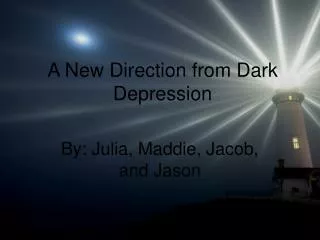 A New Direction from Dark Depression