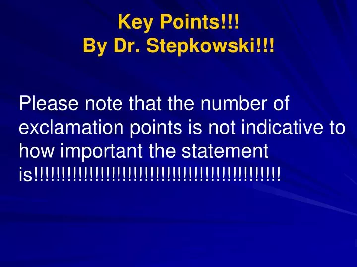 key points by dr stepkowski