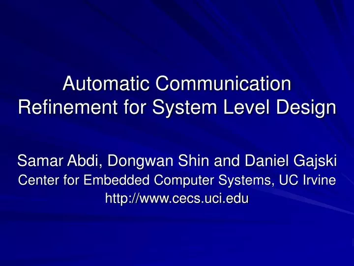 automatic communication refinement for system level design