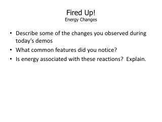 Fired Up! Energy Changes