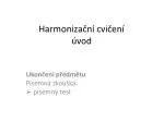 Harmonizační cvičení
úvod - slide 1