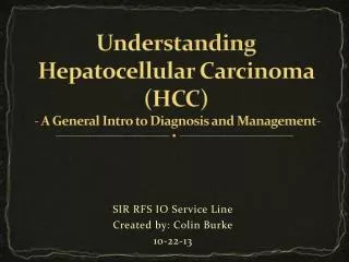Understanding Hepatocellular Carcinoma (HCC) - A General Intro to Diagnosis and Management-