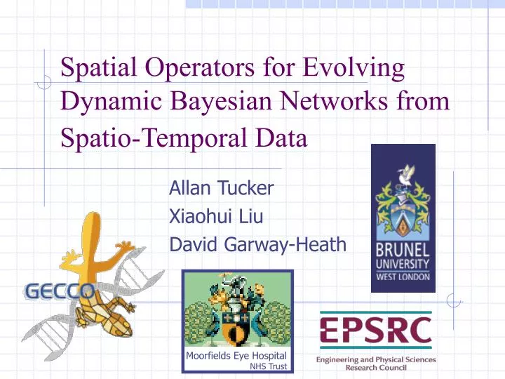spatial operators for evolving dynamic bayesian networks from spatio temporal data