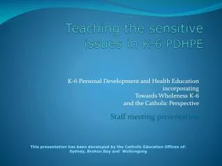 Teaching the sensitive issues in K-6 PDHPE