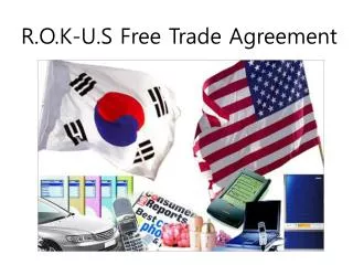 R.O.K-U.S Free Trade Agreement