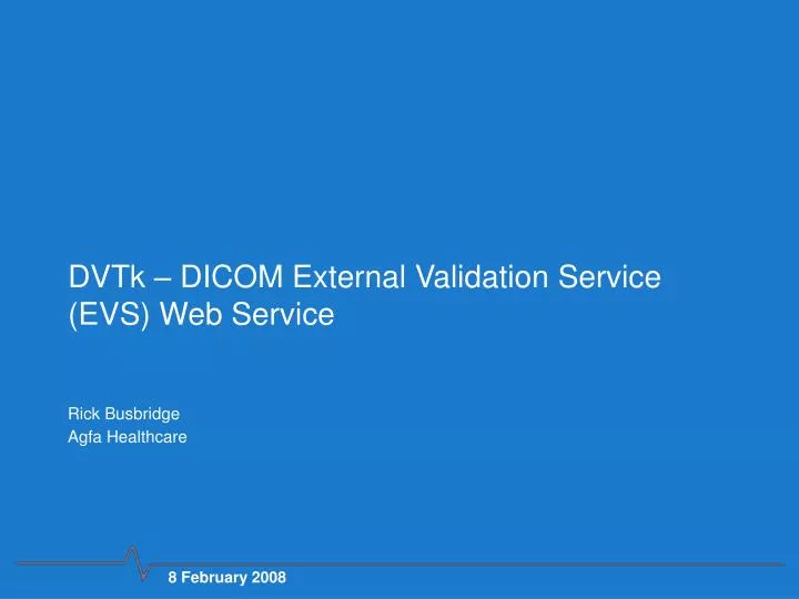 dvtk dicom external validation service evs web service