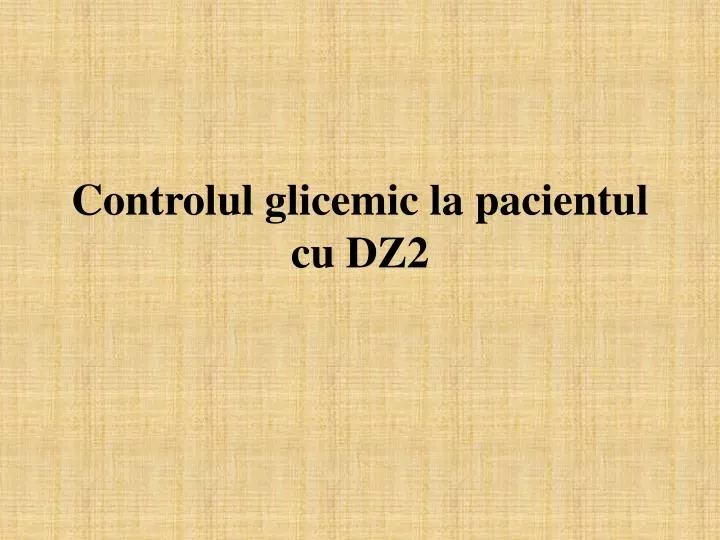 controlul glicemic la pacientul cu dz2