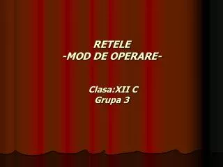 retele mod de operare clasa xii c grupa 3