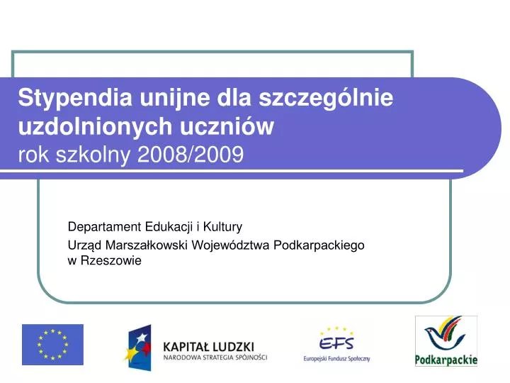 stypendia unijne dla szczeg lnie uzdolnionych uczni w rok szkolny 2008 2009