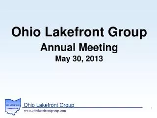 Ohio Lakefront Group Annual Meeting May 30, 2013