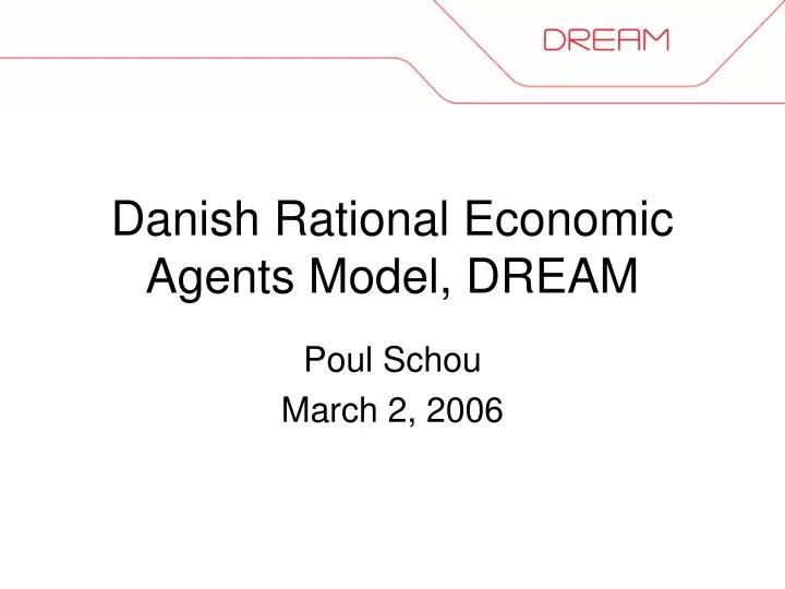 danish rational economic agents model dream