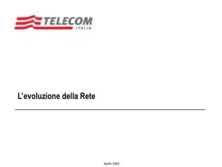 l evoluzione della rete