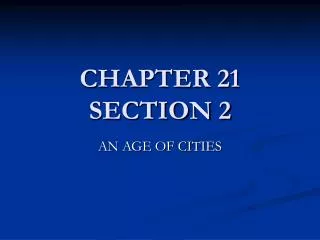 CHAPTER 21 SECTION 2