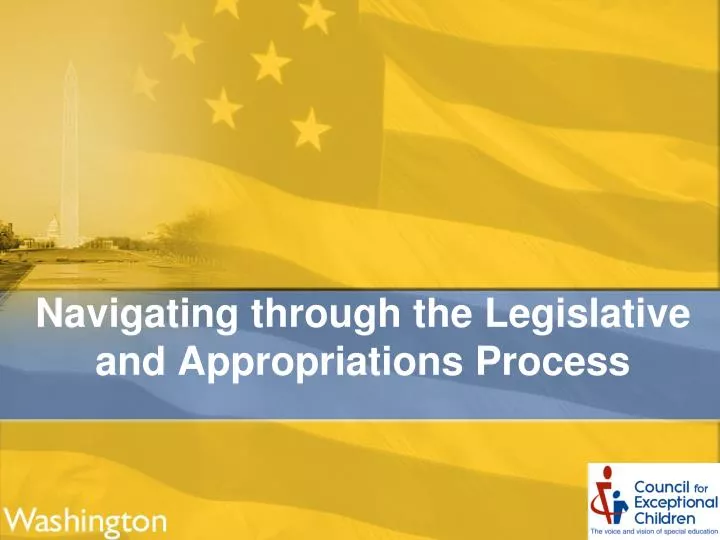 navigating through the legislative and appropriations process