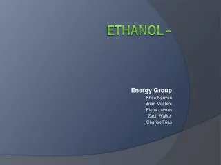Ethanol -