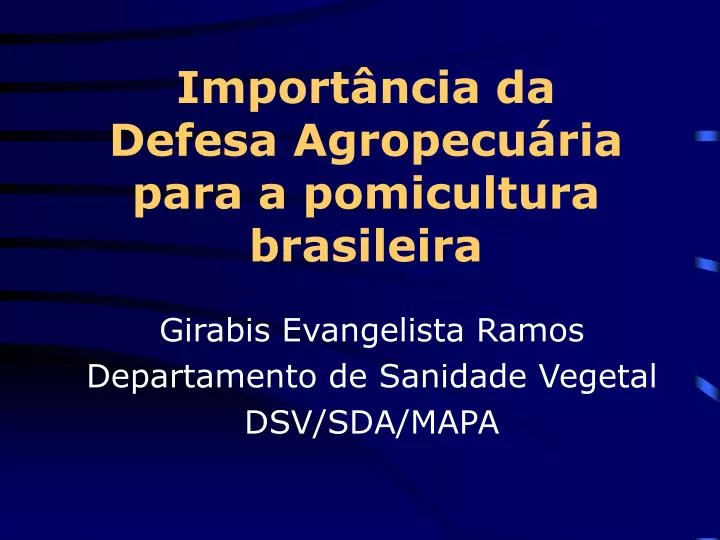 import ncia da defesa agropecu ria para a pomicultura brasileira
