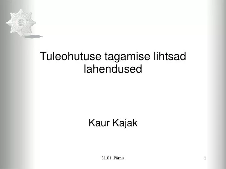 tuleohutuse tagamise lihtsad lahendused