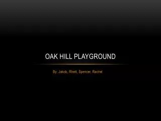 Oak Hill Playground