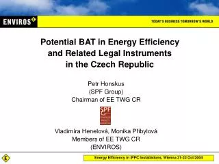 Potential BAT in E nergy Efficiency and Related Legal Instruments in the Czech Republic