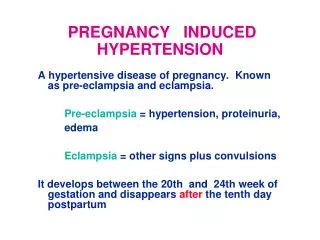 PREGNANCY INDUCED HYPERTENSION