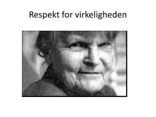 respekt for virkeligheden