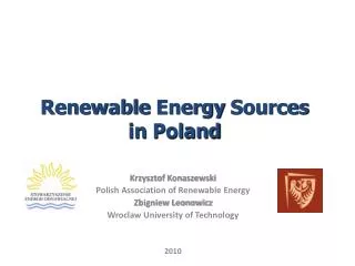 Krzysztof Konaszewski Polish Association of Renewable Energy Zbigniew Leonowicz