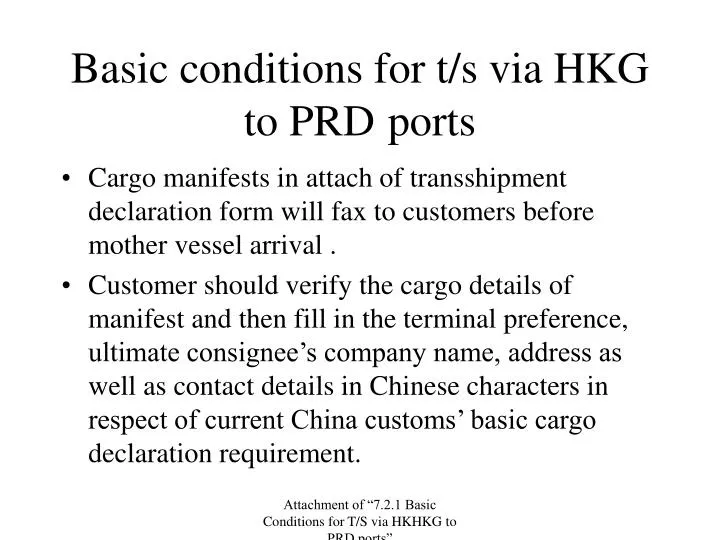 basic conditions for t s via hkg to prd ports
