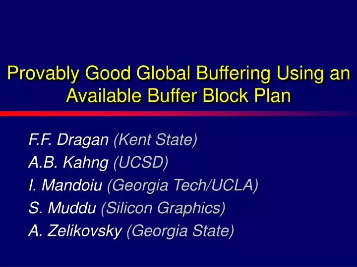 provably good global buffering using an available buffer block plan