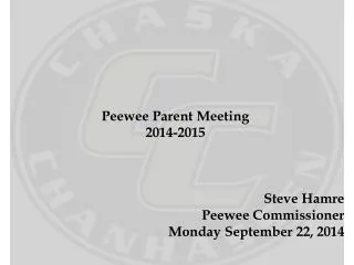Steve Hamre Peewee Commissioner Monday September 22, 2014