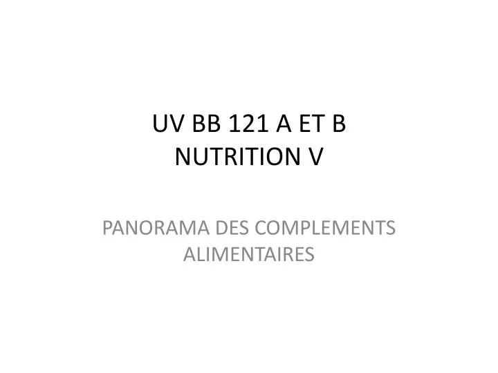 uv bb 121 a et b nutrition v