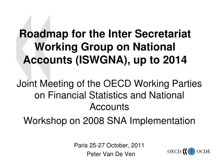 roadmap for the inter secretariat working group on national accounts iswgna up to 2014