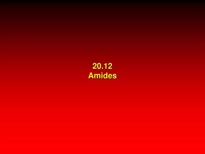 20 12 amides