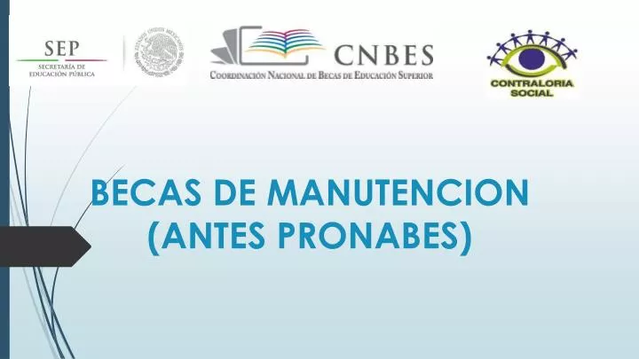 becas de manutencion antes pronabes