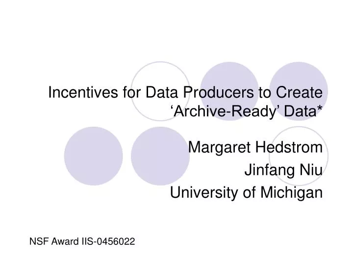 incentives for data producers to create archive ready data