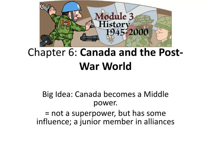 chapter 6 canada and the post war world