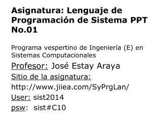 asignatura lenguaje de programaci n de sistema ppt no 01