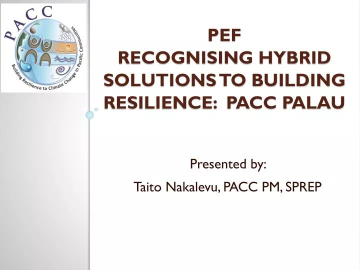 pef recognising hybrid solutions to building resilience pacc palau