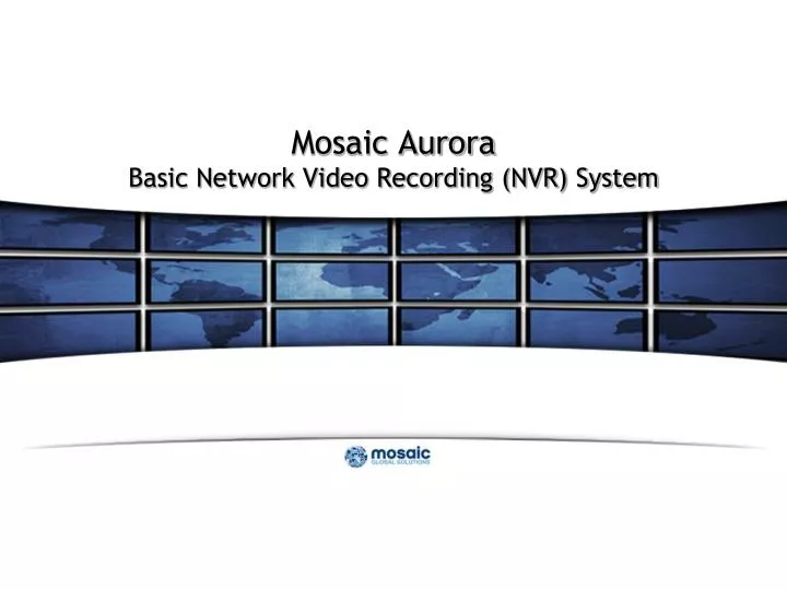 mosaic aurora basic network video recording nvr system