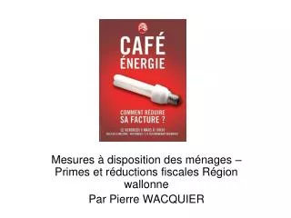 mesures disposition des m nages primes et r ductions fiscales r gion wallonne par pierre wacquier