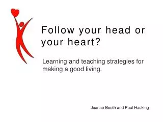 Learning and teaching strategies for making a good living.