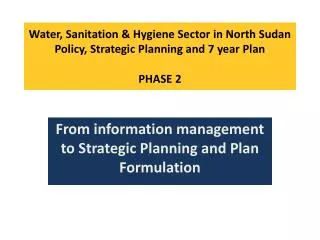 From information management to Strategic Planning and Plan Formulation