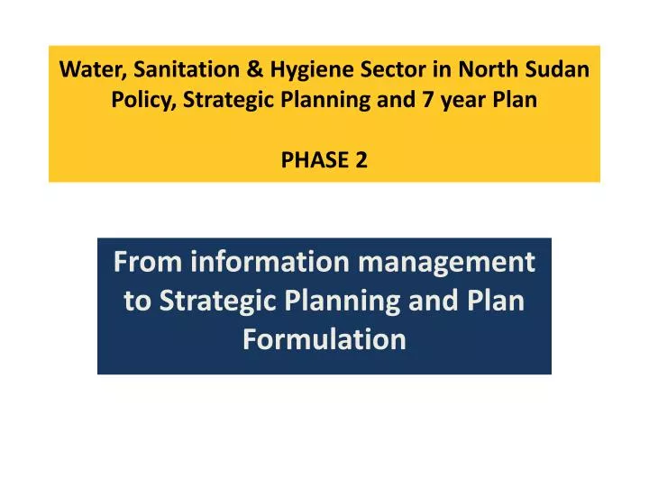 water sanitation hygiene sector in north sudan policy strategic planning and 7 year plan phase 2