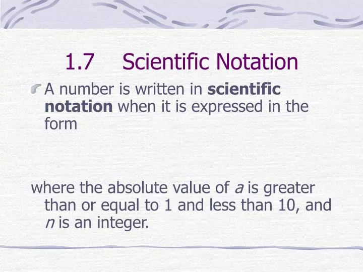 1 7 scientific notation