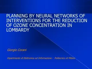 PLANNING BY NEURAL NETWORKS OF INTERVENTIONS FOR THE REDUCTION OF OZONE CONCENTRATION IN LOMBARDY