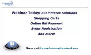 Webinar Today: eCommerce Solutions Shopping Carts Online Bill Payment Event Registration
