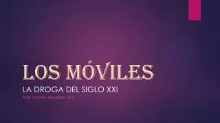 los m viles