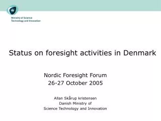 Status on foresight activities in Denmark